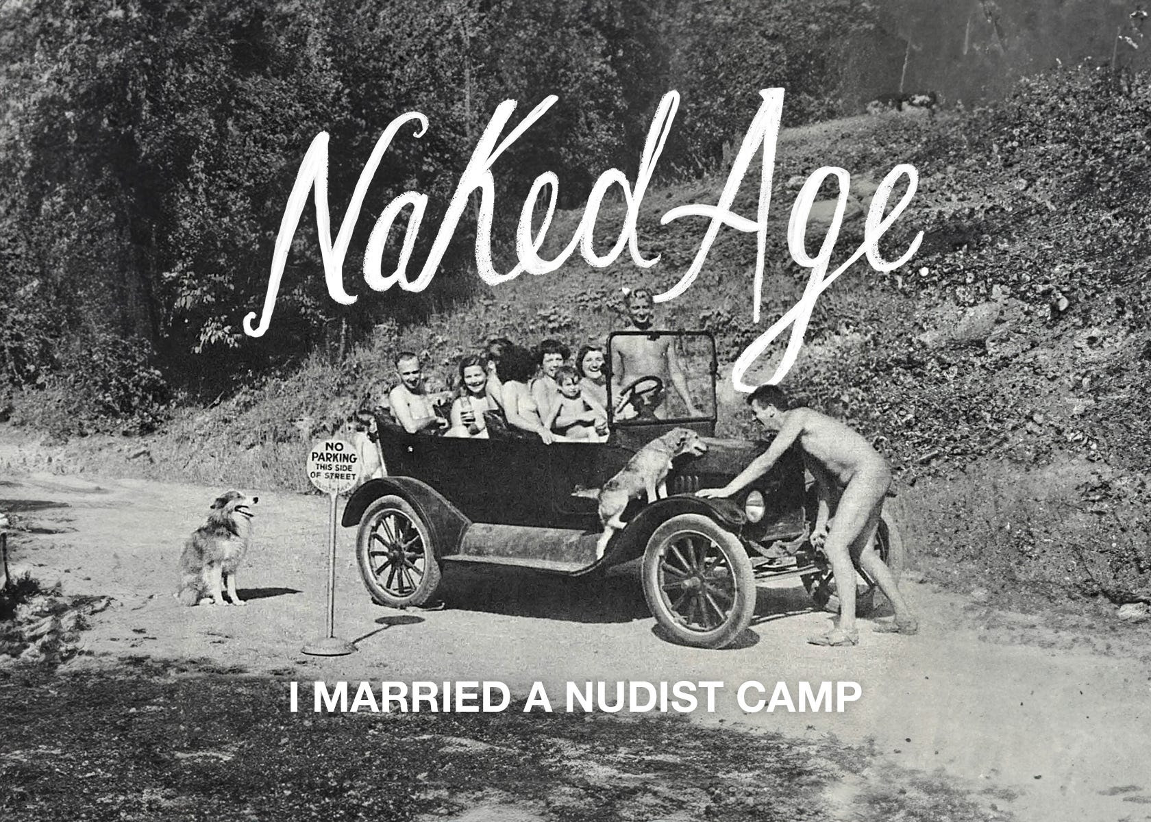 Naked Age: I Married a Nudist Camp